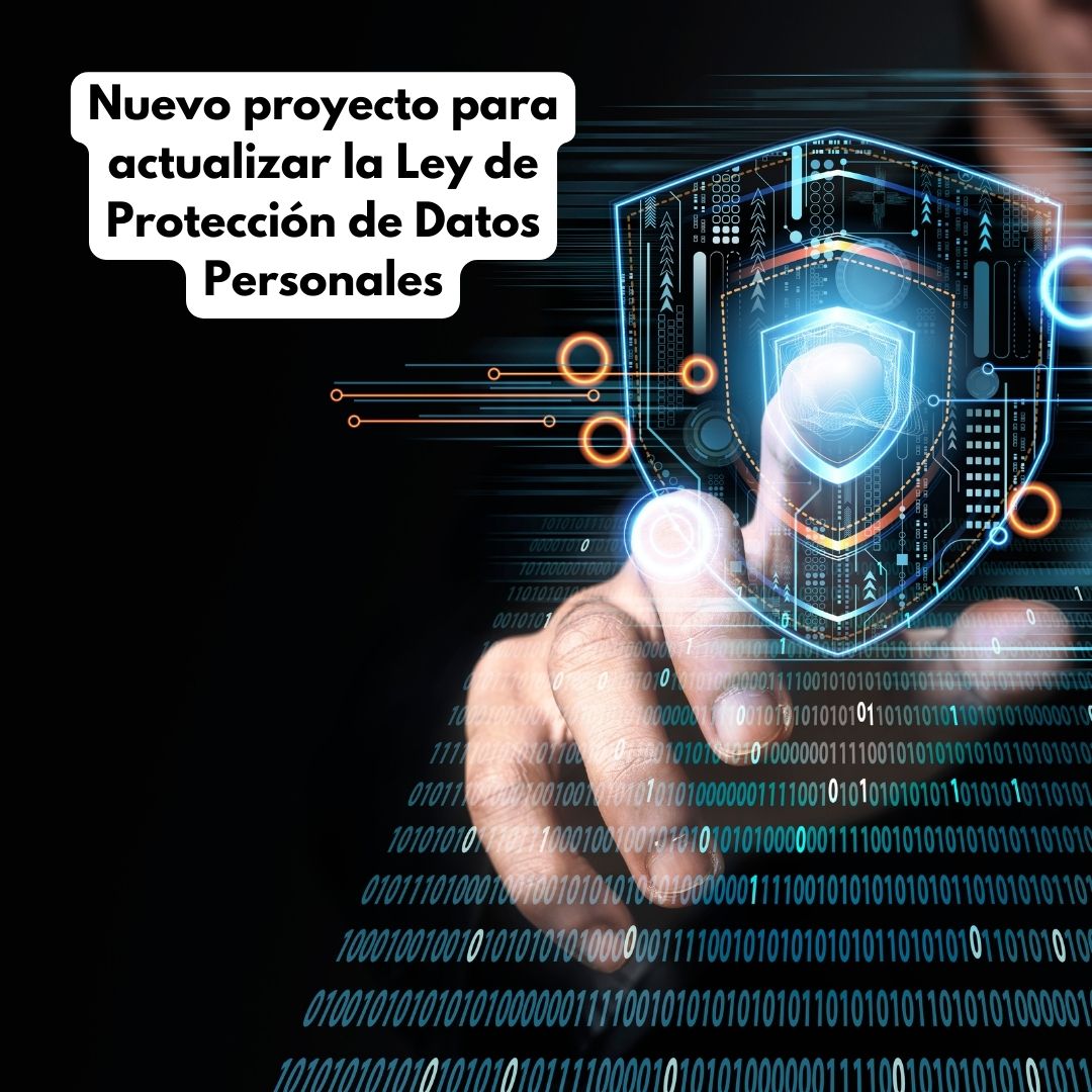 Derechos digitales fortalecidos: estas son las propuestas de la nueva ley de Protección de Datos Personales 